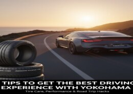9 Tips to Get the Best Driving Experience with Yokohama